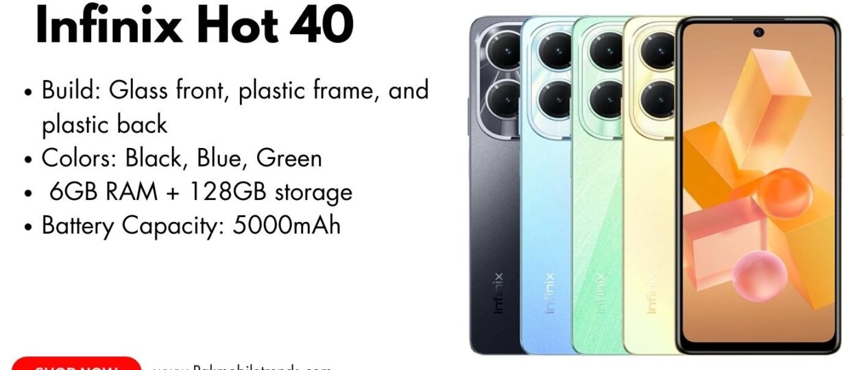Infinix Hot 40 smartphone with sleek design, large display, and powerful camera.