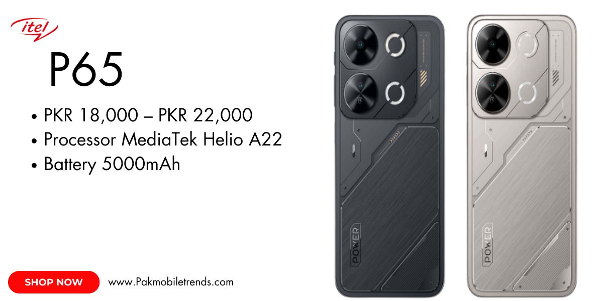 itel P65 smartphone showcasing sleek design, large display, and dual rear cameras.